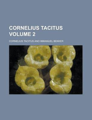 Book cover for Cornelius Tacitus Volume 2