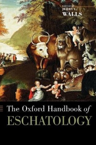 Cover of The Oxford Handbook of Eschatology