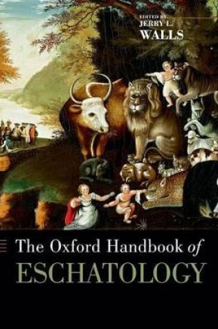 Cover of The Oxford Handbook of Eschatology