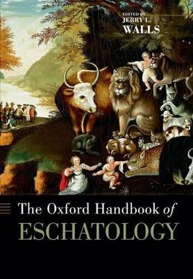 Book cover for The Oxford Handbook of Eschatology