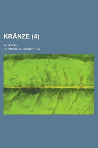 Cover of Kranze; Gedichte (4 )