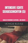 Book cover for Intensive Echte Sexgeschichten (5)