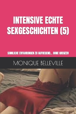 Cover of Intensive Echte Sexgeschichten (5)