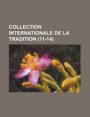 Book cover for Collection Internationale de La Tradition (11-14)