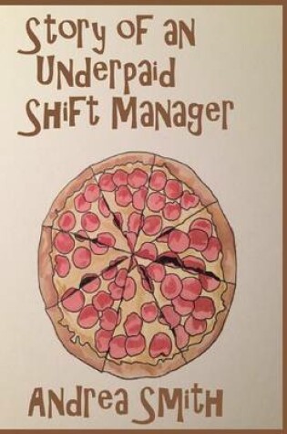 Cover of Story of an Underpaid Shift Manager
