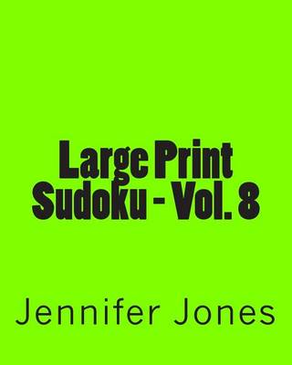 Book cover for Large Print Sudoku - Vol. 8