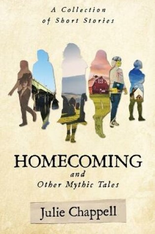 Cover of Homecoming and Other Mythic Tales