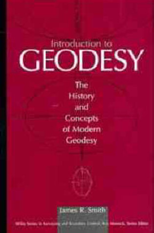 Cover of Introduction to Geodesy:  The History and Concepts of Modern Geodesy