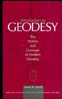 Book cover for Introduction to Geodesy:  The History and Concepts of Modern Geodesy