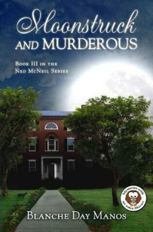 Cover of Moonstruck and Murderous