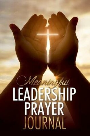 Cover of Meaningful Leadership Pray Journal