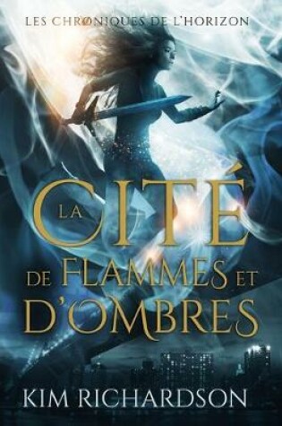 Cover of La Cité de flammes et d'ombres