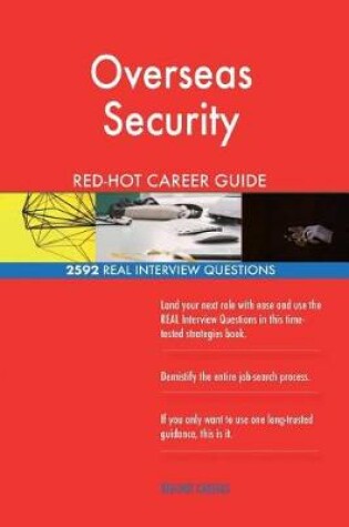 Cover of Overseas Security Red-Hot Career Guide; 2592 Real Interview Questions