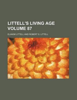 Book cover for Littell's Living Age Volume 87