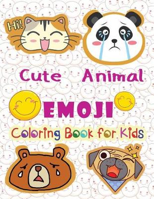 Cover of Cute Animal EMOJI Coloring book for kids