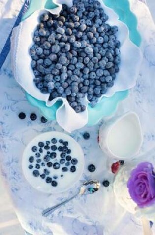 Cover of Blueberries and Cream, for the Love of Food