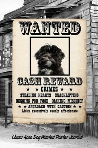 Cover of Lhasa Apso Dog Wanted Poster Journal