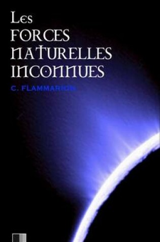 Cover of Les forces naturelles inconnues