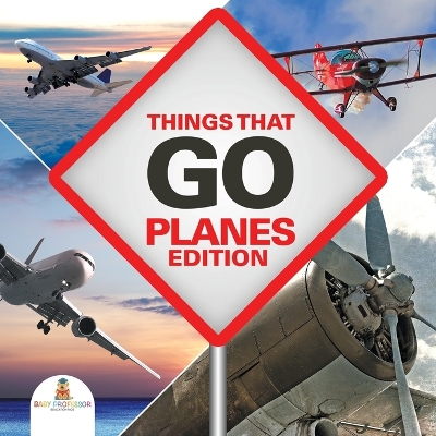 Book cover for Things That Go - Planes Edition