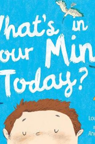 Cover of What's in Your Mind Today?