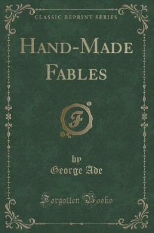 Cover of Hand-Made Fables (Classic Reprint)