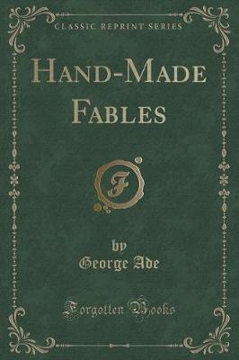 Book cover for Hand-Made Fables (Classic Reprint)