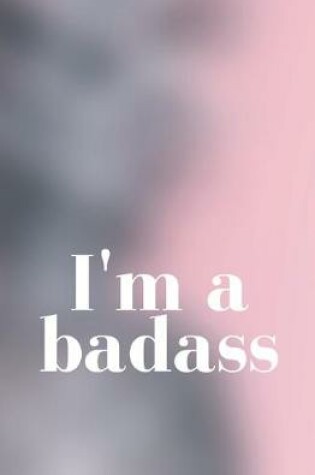 Cover of I'm a badass