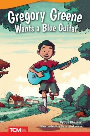Cover of Gregory Greene Wants a Blue Guitar