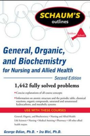 Cover of Schaum's Outline of General, Organic, and Biochemistry for Nursing and Allied Health, Second Edition