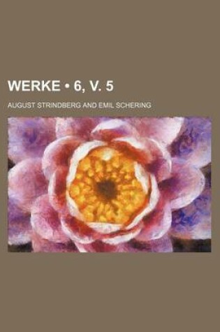 Cover of Werke (6, V. 5)