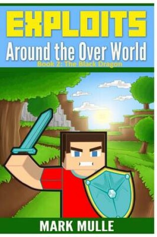 Cover of Exploits Around the Over World (Book 2)