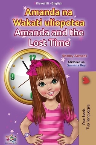 Cover of Amanda and the Lost Time (Swahili English Bilingual Book for Children)