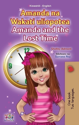 Book cover for Amanda and the Lost Time (Swahili English Bilingual Book for Children)