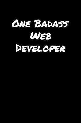 Book cover for One Badass Web Developer