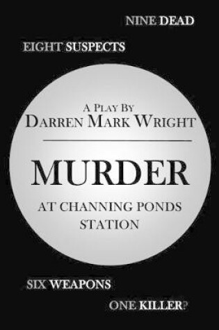 Cover of Murder at Channing Ponds Station