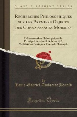 Cover of Recherches Philosophiques sur les Premiers Objects des Connaissances Morales