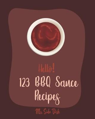 Book cover for Hello! 123 BBQ Sauce Recipes