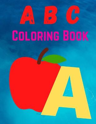 Book cover for A B C Coloring Book