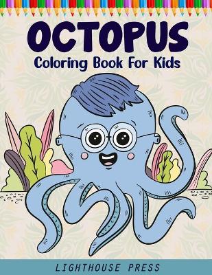 Book cover for Octopus Coloring Book For Kids