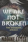 Book cover for We Are Not Broken
