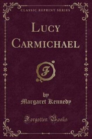 Cover of Lucy Carmichael (Classic Reprint)
