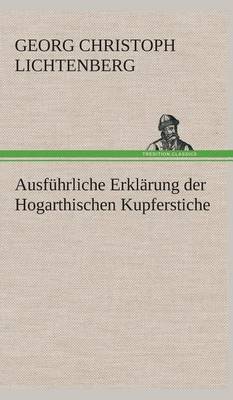 Book cover for Ausfuhrliche Erklarung der Hogarthischen Kupferstiche