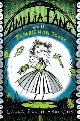 Cover of Amelia Fang and the Trouble with Toads