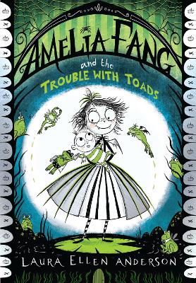 Book cover for Amelia Fang and the Trouble with Toads