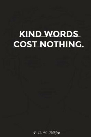 Cover of Kind Words Cost Nothing