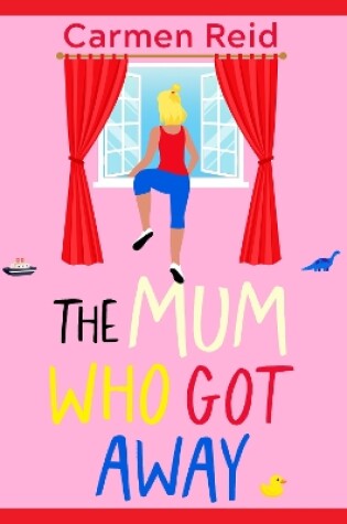 Cover of The Mum Who Got Away