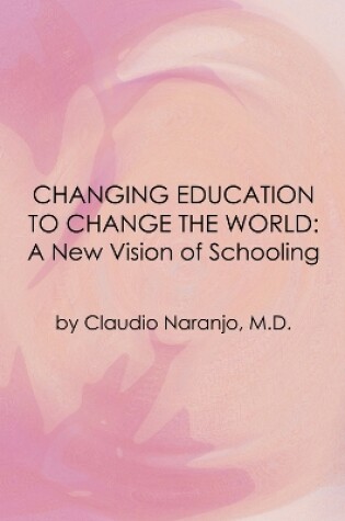 Cover of Changing Education to Change the World