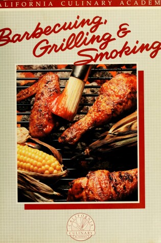 Cover of Barbecuing, Grilling and Smoking
