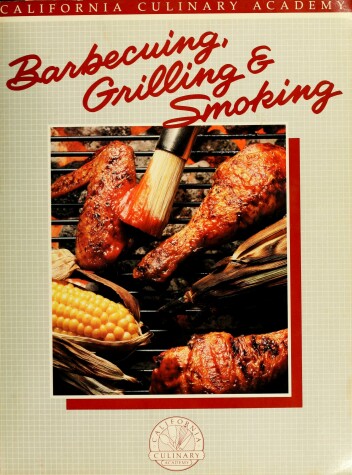 Cover of Barbecuing, Grilling and Smoking