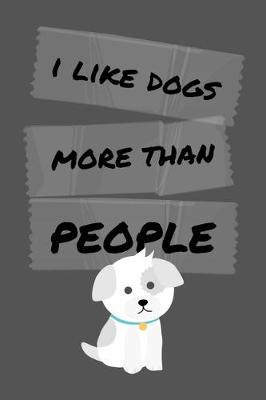 Book cover for I Like Dogs More Than People